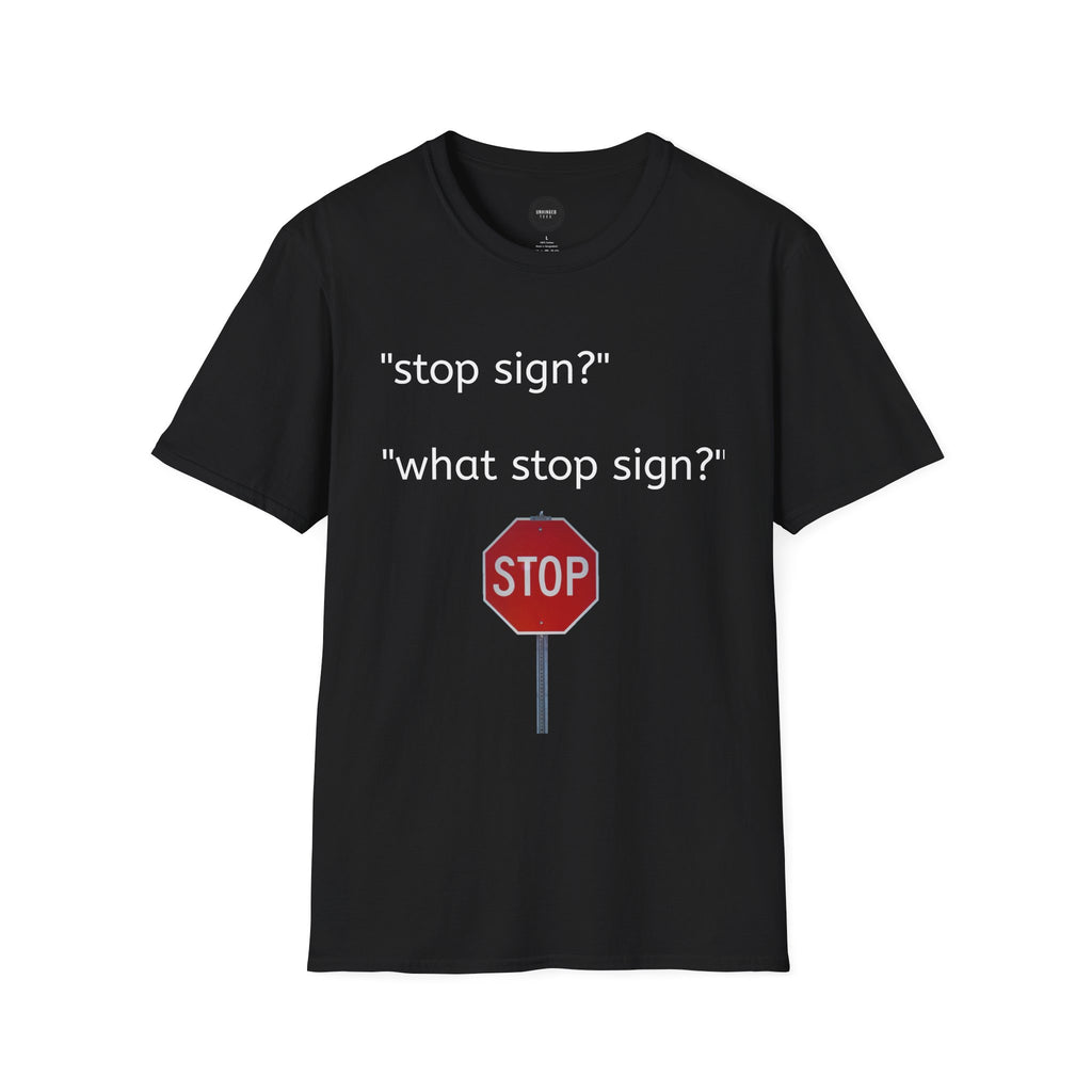 Stop Sign T-Shirt