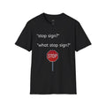 Stop Sign T-Shirt